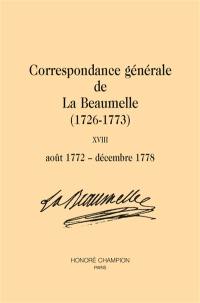 Correspondance générale de La Beaumelle (1726-1773). Vol. 18. août 1772-décembre 1778