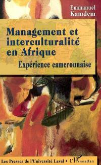 Management et interculturalité en Afrique : expérience camerounaise