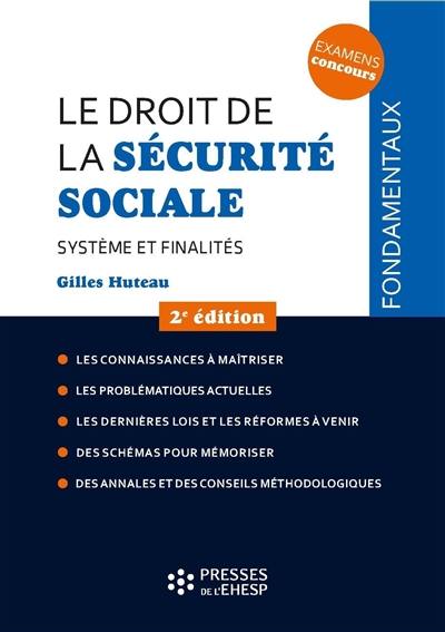 Le droit de la Sécurité sociale : système et finalités