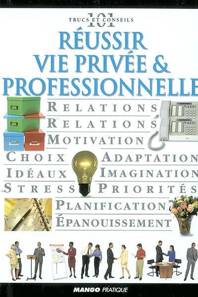 Réussir vie privée et professionnelle