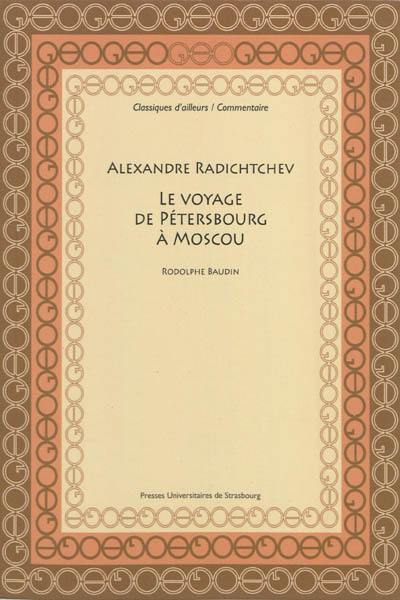 Alexandre Radichtchev, Le voyage de Pétersbourg à Moscou (1790)