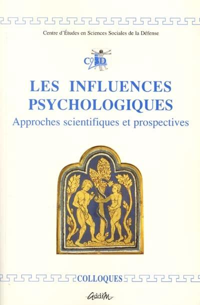 Les influences psychologiques : approches scientifiques et prospectives