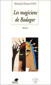 Les magiciens de Badagor