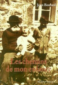 Les chemins de mon enfance : mémoires d'un jeune Trégorrois, 1920-1945