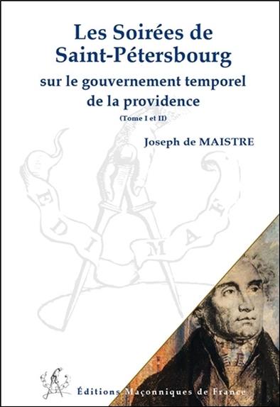 Les soirées de Saint-Pétersbourg sur le gouvernement temporel de la providence