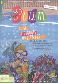 Plum : un mag qui a du sens et qui réveille tes sens, n° 2. Et si... je piquais une tête ?