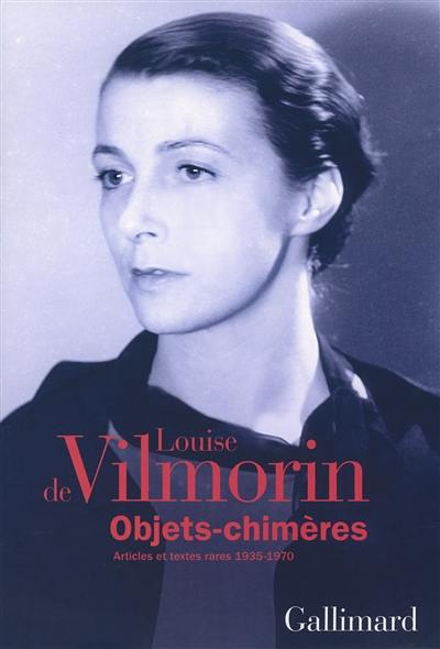 Objets-chimères : articles et textes rares (1935-1970)