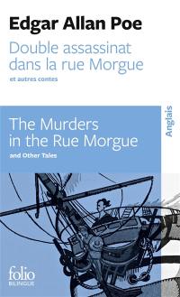 Double assassinat dans la rue Morgue. The murders in the rue Morgue. La lettre volée. The purloined letter. Manuscrit trouvé dans une bouteille. MS found in a bottle