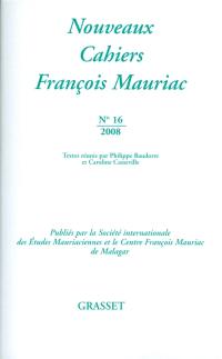 Nouveaux cahiers François Mauriac, n° 16. Regards croisés père-fils : Mauriac et les autres