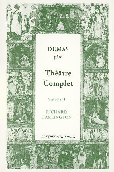 Théâtre complet. Vol. 11. Richard Darlington