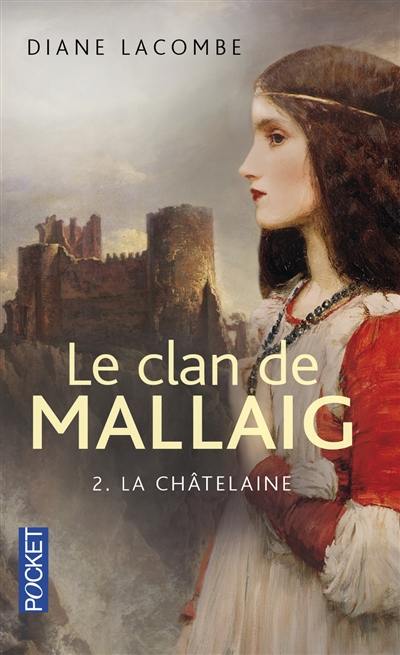 Le clan de Mallaig. Vol. 2. La châtelaine