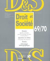 Droit et société, n° 69-70. Quelles méthodes pour la sociologie du droit et de la justice ?