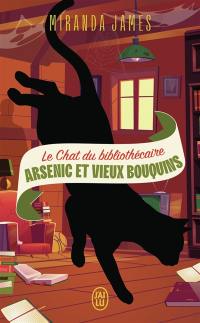 Le chat du bibliothécaire. Vol. 6. Arsenic et vieux bouquins. Quand Charlie rencontre Diesel