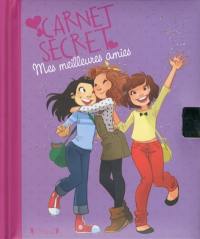 Carnet secret : mes meilleures amies