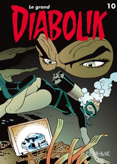 Le grand Diabolik. Vol. 10