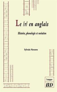 Le r en anglais : histoire, phonologie et variation