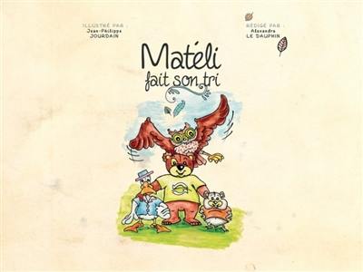 Matéli fait son tri