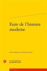 Faire de l'histoire moderne