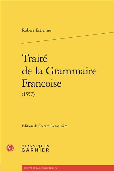 Traité de la grammaire francoise (1557)