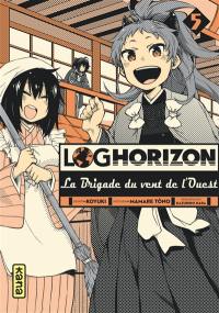 Log horizon : la brigade du vent de l'ouest. Vol. 5