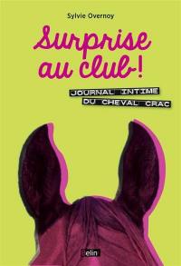 Journal intime du cheval Crac. Surprise au club !