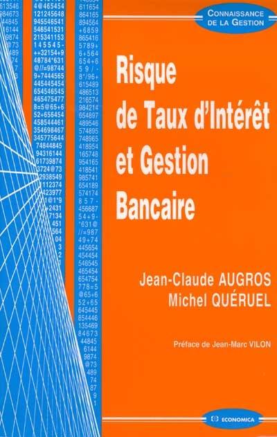 Risque de taux d'intérêt et gestion bancaire