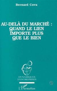 Au-delà du marché : quand le lien importe plus que le bien