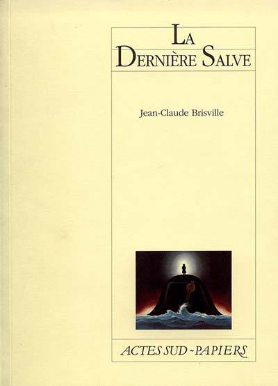 La dernière salve