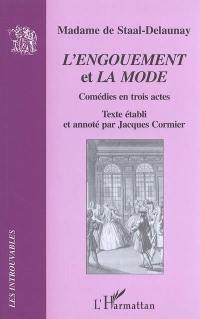 L'engouement. La mode : comédies en trois actes