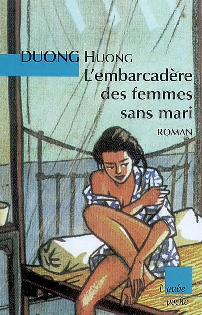 L'embarcadère des femmes sans mari