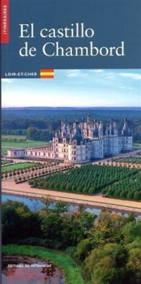 El castillo de Chambord : Loir-et-Cher