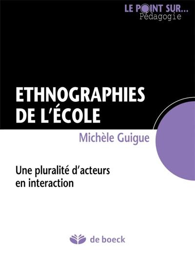 Ethnographies de l'école : une pluralité d'acteurs en interaction