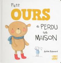 Petit Ours a perdu sa maison