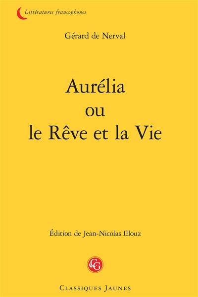 Aurélia ou Le rêve et la vie