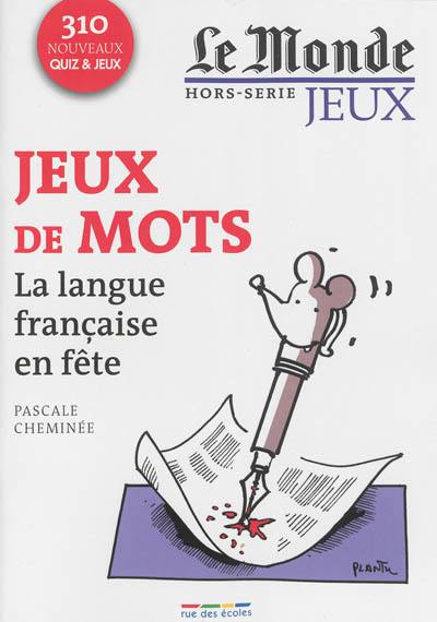 Jeux de mots : la langue française en fête