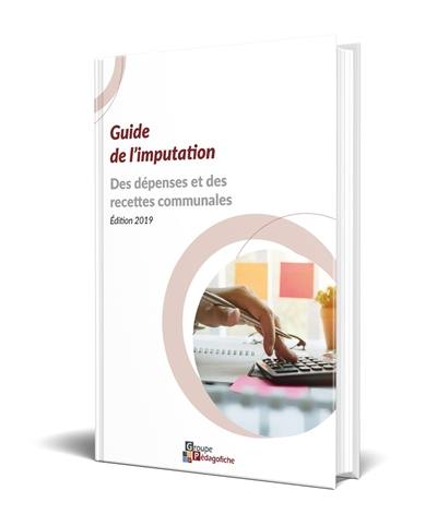 Guide de l'imputation des dépenses et des recettes communales