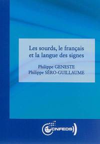 Les sourds, le français et la langue des signes