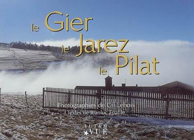 Le Gier, le Jarez, le Pilat