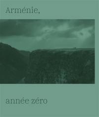 Arménie, année zéro