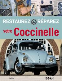 Restaurez, réparez votre Coccinelle