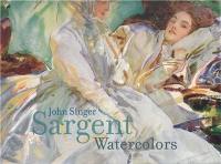 John Singer Sargent Watercolors