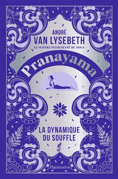 Pranayama la dynamique du souffle