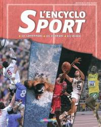 L'encyclo sport : les compétitions, les champions, les records