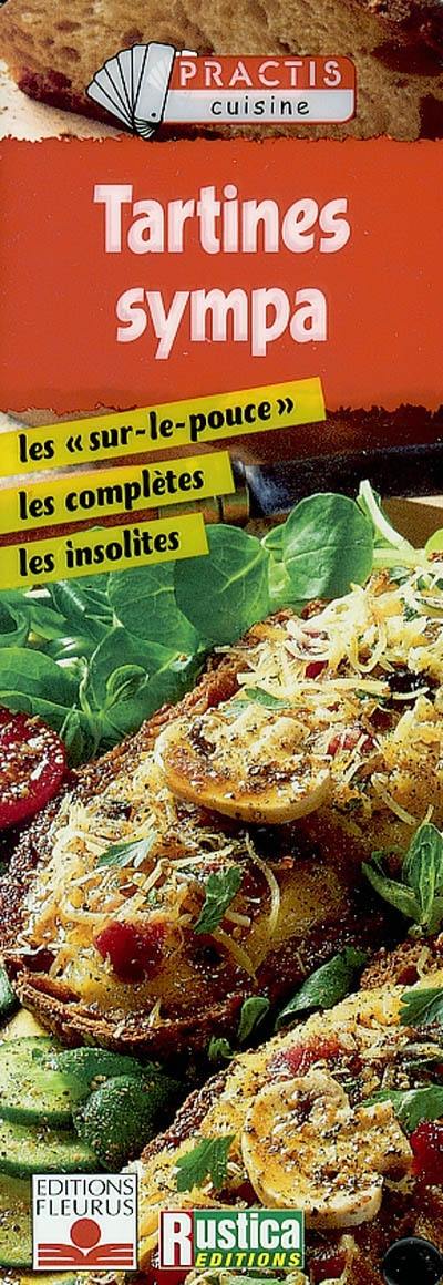 Tartines sympa : les sur-le-pouce, les complètes, les insolites