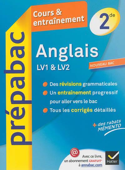 Anglais LV1 & LV2 2de : cours & entraînement : nouveau bac