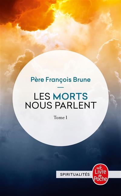 Les morts nous parlent. Vol. 1