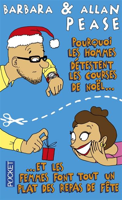 Pourquoi les hommes détestent les courses de Noël et les femmes font tout un plat des repas de fête ?