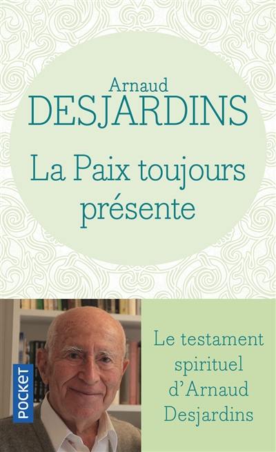 La paix toujours présente : santé psychique et santé spirituelle