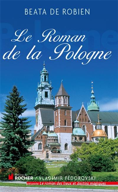 Le roman de la Pologne