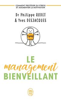 Le management bienveillant : comment protéger du stress et augmenter la motivation